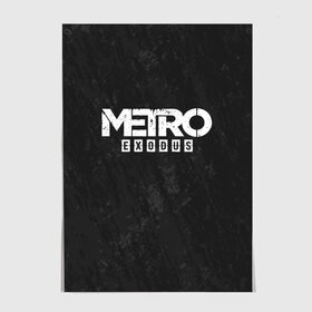 Постер с принтом METRO EXODUS в Кировске, 100% бумага
 | бумага, плотность 150 мг. Матовая, но за счет высокого коэффициента гладкости имеет небольшой блеск и дает на свету блики, но в отличии от глянцевой бумаги не покрыта лаком | exodus | horror | metro exodus | survival | игры | исход | метро | метро 2035