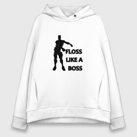 Женское худи Oversize хлопок с принтом Floss like a boss в Кировске, френч-терри — 70% хлопок, 30% полиэстер. Мягкий теплый начес внутри —100% хлопок | боковые карманы, эластичные манжеты и нижняя кромка, капюшон на магнитной кнопке | dance | floss like a boss | fortnite | swag | thebackpackkid | танец