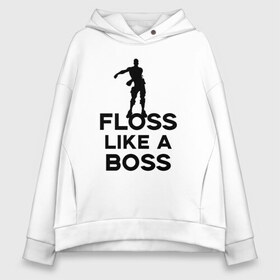 Женское худи Oversize хлопок с принтом Floss like a boss в Кировске, френч-терри — 70% хлопок, 30% полиэстер. Мягкий теплый начес внутри —100% хлопок | боковые карманы, эластичные манжеты и нижняя кромка, капюшон на магнитной кнопке | dance | floss like a boss | fortnite | swag | thebackpackkid | танец