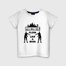 Детская футболка хлопок с принтом Floss like a boss в Кировске, 100% хлопок | круглый вырез горловины, полуприлегающий силуэт, длина до линии бедер | dance | floss like a boss | fortnite | swag | танец