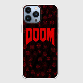 Чехол для iPhone 13 Pro Max с принтом DOOM | ДУМ в Кировске,  |  | Тематика изображения на принте: devil | doom | hell | mark of the doom slayer | slayer | ад | гарнил | дум | знаки | иероглифы | компьютерные игры 2019 | преисподняя | символ | солдат