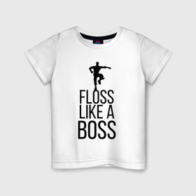 Детская футболка хлопок с принтом FLOSS LIKE A BOSS в Кировске, 100% хлопок | круглый вырез горловины, полуприлегающий силуэт, длина до линии бедер | Тематика изображения на принте: 