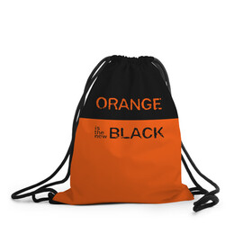 Рюкзак-мешок 3D с принтом Orange Is the New Black в Кировске, 100% полиэстер | плотность ткани — 200 г/м2, размер — 35 х 45 см; лямки — толстые шнурки, застежка на шнуровке, без карманов и подкладки | Тематика изображения на принте: orange is the new black | оранжевый  хит сезона