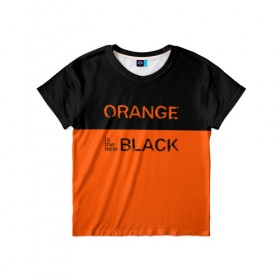 Детская футболка 3D с принтом Orange Is the New Black в Кировске, 100% гипоаллергенный полиэфир | прямой крой, круглый вырез горловины, длина до линии бедер, чуть спущенное плечо, ткань немного тянется | orange is the new black | оранжевый  хит сезона