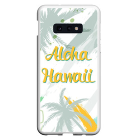 Чехол для Samsung S10E с принтом Aloha Hawaii в Кировске, Силикон | Область печати: задняя сторона чехла, без боковых панелей | Тематика изображения на принте: aloha | summer | sun | travel | гавайи | лето | путешествия