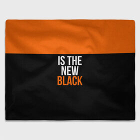 Плед 3D с принтом ORANGE IS THE NEW BLACK в Кировске, 100% полиэстер | закругленные углы, все края обработаны. Ткань не мнется и не растягивается | Тематика изображения на принте: orange is the new black