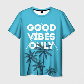 Мужская футболка 3D с принтом Good vibes only в Кировске, 100% полиэфир | прямой крой, круглый вырез горловины, длина до линии бедер | vibe | настроение | пальмы