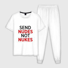 Мужская пижама хлопок с принтом Send Nudes в Кировске, 100% хлопок | брюки и футболка прямого кроя, без карманов, на брюках мягкая резинка на поясе и по низу штанин
 | Тематика изображения на принте: memes | not nukes | send nudes | мемы