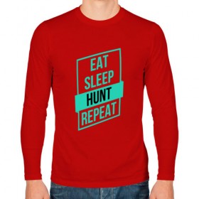 Мужской лонгслив хлопок с принтом Eat, Sleep, HUNT, Repeat в Кировске, 100% хлопок |  | 