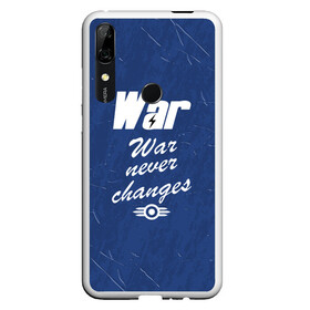 Чехол для Honor P Smart Z с принтом WAR NEVER CHANGES в Кировске, Силикон | Область печати: задняя сторона чехла, без боковых панелей | Тематика изображения на принте: 101 | 111 | 76 | atom cats | bethesda | brotherhood of steel | fallout | nuka cola | outcast | tunnel snakes | vault | war | братство стали | бункер | война | убежище | фолаут | фоллаут | ядеркола