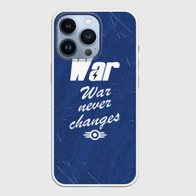 Чехол для iPhone 13 Pro с принтом WAR NEVER CHANGES в Кировске,  |  | Тематика изображения на принте: 101 | 111 | 76 | atom cats | bethesda | brotherhood of steel | fallout | nuka cola | outcast | tunnel snakes | vault | war | братство стали | бункер | война | убежище | фолаут | фоллаут | ядеркола