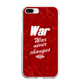 Чехол для iPhone 7Plus/8 Plus матовый с принтом WAR NEVER CHANGES в Кировске, Силикон | Область печати: задняя сторона чехла, без боковых панелей | 101 | 111 | 76 | atom cats | bethesda | brotherhood of steel | fallout | nuka cola | outcast | tunnel snakes | vault | war | братство стали | бункер | война | убежище | фолаут | фоллаут | ядеркола