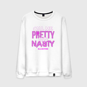 Мужской свитшот хлопок с принтом Call Me Pretty And Nasty в Кировске, 100% хлопок |  | Тематика изображения на принте: blackpink | k pop | music | блэк пинк | дженни | джису | лис | музыка | розэ