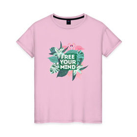 Женская футболка хлопок с принтом Free your mind в Кировске, 100% хлопок | прямой крой, круглый вырез горловины, длина до линии бедер, слегка спущенное плечо | jungle | mood | positive | джунгли | лето | настроение | путешествия | фламинго
