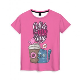 Женская футболка 3D с принтом Coffee is a hug в Кировске, 100% полиэфир ( синтетическое хлопкоподобное полотно) | прямой крой, круглый вырез горловины, длина до линии бедер | cat | coffee | food | love | кот | птичка
