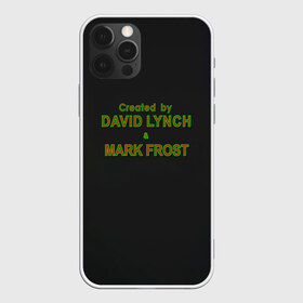 Чехол для iPhone 12 Pro Max с принтом Created by Lynch & Frost в Кировске, Силикон |  | david lynch | mark frost | twin peaks | твин пикс
