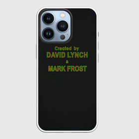 Чехол для iPhone 13 Pro с принтом Created by Lynch  Frost в Кировске,  |  | david lynch | mark frost | twin peaks | твин пикс