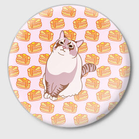 Значок с принтом Блины в Кировске,  металл | круглая форма, металлическая застежка в виде булавки | cat | fat | internet | meme | pancakes | блины | интернет | кот | лупс | мем