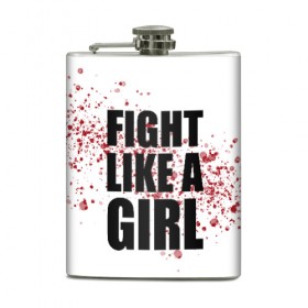 Фляга с принтом Fight like a girl в Кировске, металлический корпус | емкость 0,22 л, размер 125 х 94 мм. Виниловая наклейка запечатывается полностью | Тематика изображения на принте: 