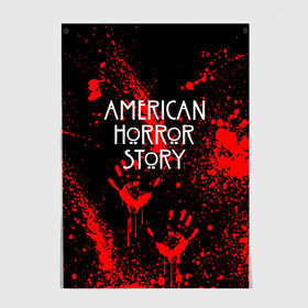 Постер с принтом AMERICAN HORROR STORY в Кировске, 100% бумага
 | бумага, плотность 150 мг. Матовая, но за счет высокого коэффициента гладкости имеет небольшой блеск и дает на свету блики, но в отличии от глянцевой бумаги не покрыта лаком | american horror story | blood | американская история ужасов | брызги | кровь | сериал | ужасы