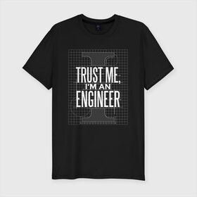 Мужская футболка хлопок Slim с принтом Инженер в Кировске, 92% хлопок, 8% лайкра | приталенный силуэт, круглый вырез ворота, длина до линии бедра, короткий рукав | для инженера | инженер | инженера | механик | проект | проектировщик | строители | строитель | электрик