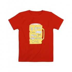 Детская футболка хлопок с принтом Пиво в Кировске, 100% хлопок | круглый вырез горловины, полуприлегающий силуэт, длина до линии бедер | Тематика изображения на принте: 