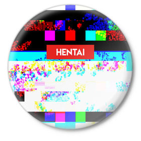 Значок с принтом HENTAI в Кировске,  металл | круглая форма, металлическая застежка в виде булавки | ahegao | anime | kodome | manga | senpai | аниме | анимэ | ахегао | кодоме | манга | меха | сенпай | юри | яой