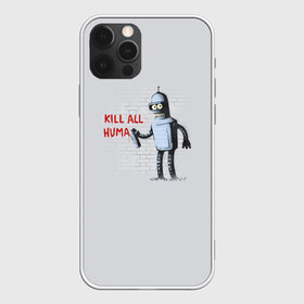 Чехол для iPhone 12 Pro Max с принтом Bender - Kill all human в Кировске, Силикон |  | Тематика изображения на принте: bender | fry | futurama | planet express | бендер | гипножаба | зойдберг | лила | фрай | футурама