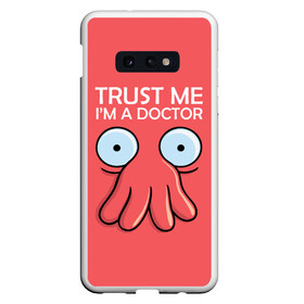 Чехол для Samsung S10E с принтом Trust Me Im a Doctor в Кировске, Силикон | Область печати: задняя сторона чехла, без боковых панелей | all | bender | doctor | futurama | humans | kill | mult | robot | simpsons | space | trust | zoidberg | бендер | зойдберг | космос | мульт | мультик | мультфильм | робот | симпсоны | футурама