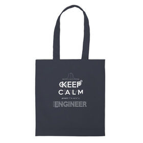 Сумка 3D повседневная с принтом Keep Calm Engineer в Кировске, 100% полиэстер | Плотность: 200 г/м2; Размер: 34×35 см; Высота лямок: 30 см | admin | administrator | calm | code | coder | coding | engineer | job | keep | programmer | администратор | айти | инженер | код | кодинг | программа | программист | профессия | сисадмин