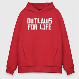 Мужское худи Oversize хлопок с принтом Outlaws for life RDR2 в Кировске, френч-терри — 70% хлопок, 30% полиэстер. Мягкий теплый начес внутри —100% хлопок | боковые карманы, эластичные манжеты и нижняя кромка, капюшон на магнитной кнопке | arthur morgan | rdr | rdr2 | red dead redemption | red dead redemption 2 | артур морган | рдр | рдр2