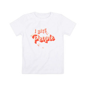 Детская футболка хлопок с принтом I Hate People в Кировске, 100% хлопок | круглый вырез горловины, полуприлегающий силуэт, длина до линии бедер | art | pin | pop | retro | арт | людей | люди | ненавижу | ненависть | пин | поп | ретро