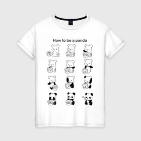 Женская футболка хлопок с принтом Как стать пандой в Кировске, 100% хлопок | прямой крой, круглый вырез горловины, длина до линии бедер, слегка спущенное плечо | panda | wwf | камуфляж | красить | краска | медведь | панда | превращение | шутка