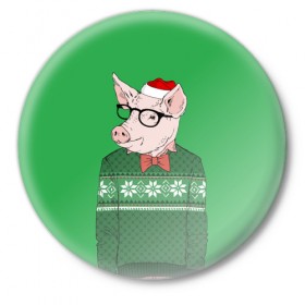 Значок с принтом New Year Hipster Pig в Кировске,  металл | круглая форма, металлическая застежка в виде булавки | 2019 | merry christmas | new year | год свиньи | зима | новый год | поросенок | праздник | рождество | свинка | свинья