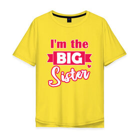 Мужская футболка хлопок Oversize с принтом Big Sister в Кировске, 100% хлопок | свободный крой, круглый ворот, “спинка” длиннее передней части | big sister | большая сестра | девочке | малышка | ребенку | сестра | сестры | старшая сестра