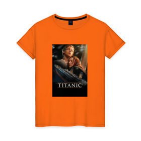 Женская футболка хлопок с принтом Постер Титаник Джек и Роза в Кировске, 100% хлопок | прямой крой, круглый вырез горловины, длина до линии бедер, слегка спущенное плечо | titanic | титаник