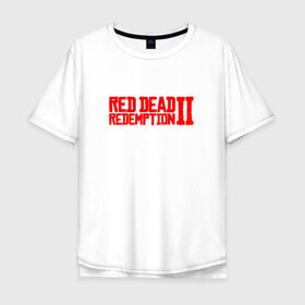 Мужская футболка хлопок Oversize с принтом Red Dead Redemption 2 в Кировске, 100% хлопок | свободный крой, круглый ворот, “спинка” длиннее передней части | game | logo | rdr2 | red dead redemption 2 | rockstar studios | игры | логотип