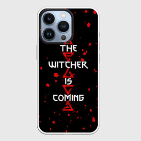 Чехол для iPhone 13 Pro с принтом The Witcher Is Coming в Кировске,  |  | blood | game | games | player | rpg | skyrim | the | witcher | ведьмак | война | войны | волк | волки | геральт | игра | игрок | игры | кровь | лого | меч | полосы | рпг | символ | символы | скайрим | три | четыре | щит