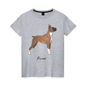 Женская футболка хлопок с принтом Немецкий Боксер в Кировске, 100% хлопок | прямой крой, круглый вырез горловины, длина до линии бедер, слегка спущенное плечо | boxer | dog | боксёр | собака | собака боксер | собаки
