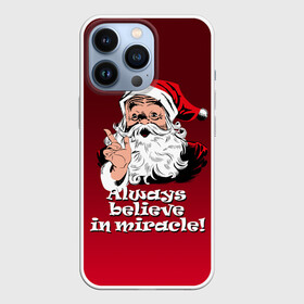 Чехол для iPhone 13 Pro с принтом Всегда верь в чудо в Кировске,  |  | creative | design | holiday | merry christmas | russia | style | дизайн | креатив | новый год | праздник | рождество | россия | чудо