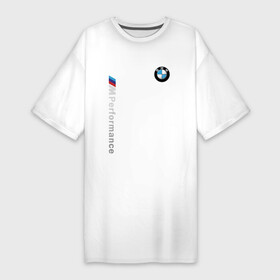 Платье-футболка хлопок с принтом BMW M Performance в Кировске,  |  | auto | bmw | bmw performance | motorsport | sport | авто | автомобиль | автомобильные | бмв | бренд | марка | машины | моторспорт | спорт