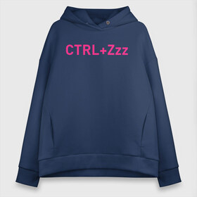 Женское худи Oversize хлопок с принтом Ctrl+Z в Кировске, френч-терри — 70% хлопок, 30% полиэстер. Мягкий теплый начес внутри —100% хлопок | боковые карманы, эластичные манжеты и нижняя кромка, капюшон на магнитной кнопке | кирилл бледный | пошлая молли