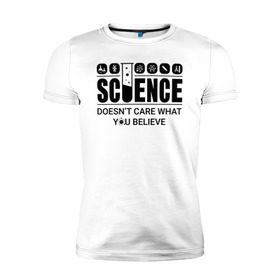 Мужская футболка премиум с принтом Science (light) в Кировске, 92% хлопок, 8% лайкра | приталенный силуэт, круглый вырез ворота, длина до линии бедра, короткий рукав | science | атом | днк | измерение | исследование | медицина | микроскоп | наука | опыт | пробирка | студент | учёные