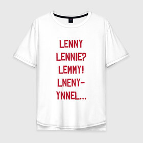 Мужская футболка хлопок Oversize с принтом Lenny в Кировске, 100% хлопок | свободный крой, круглый ворот, “спинка” длиннее передней части | red dead redemption 2 | в баре | ленни | миссия | напились | прикол | рдр | рдр2 | шутка