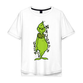 Мужская футболка хлопок Oversize с принтом Naughty Grinch в Кировске, 100% хлопок | свободный крой, круглый ворот, “спинка” длиннее передней части | grinch | гринч | новый год | рождество