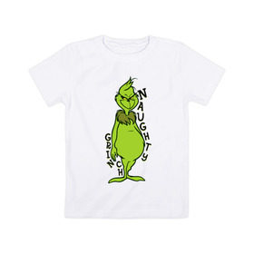 Детская футболка хлопок с принтом Naughty Grinch в Кировске, 100% хлопок | круглый вырез горловины, полуприлегающий силуэт, длина до линии бедер | Тематика изображения на принте: grinch | гринч | новый год | рождество