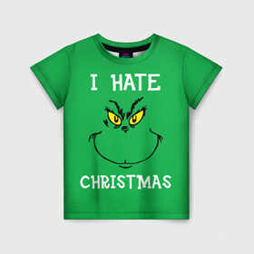 Детская футболка 3D с принтом I hate christmas в Кировске, 100% гипоаллергенный полиэфир | прямой крой, круглый вырез горловины, длина до линии бедер, чуть спущенное плечо, ткань немного тянется | grinch | гринч | новый год | рождество