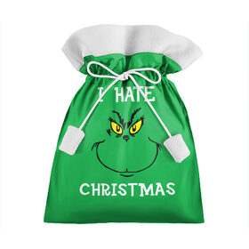 Подарочный 3D мешок с принтом I hate christmas в Кировске, 100% полиэстер | Размер: 29*39 см | Тематика изображения на принте: grinch | гринч | новый год | рождество