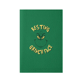 Обложка для паспорта матовая кожа с принтом Resting Grinch Face в Кировске, натуральная матовая кожа | размер 19,3 х 13,7 см; прозрачные пластиковые крепления | grinch | гринч | новый год | рождество