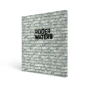 Холст квадратный с принтом Roger Waters. The Wall в Кировске, 100% ПВХ |  | pink floyd | roger waters | джордж уотерс | композитор | певец | поэт